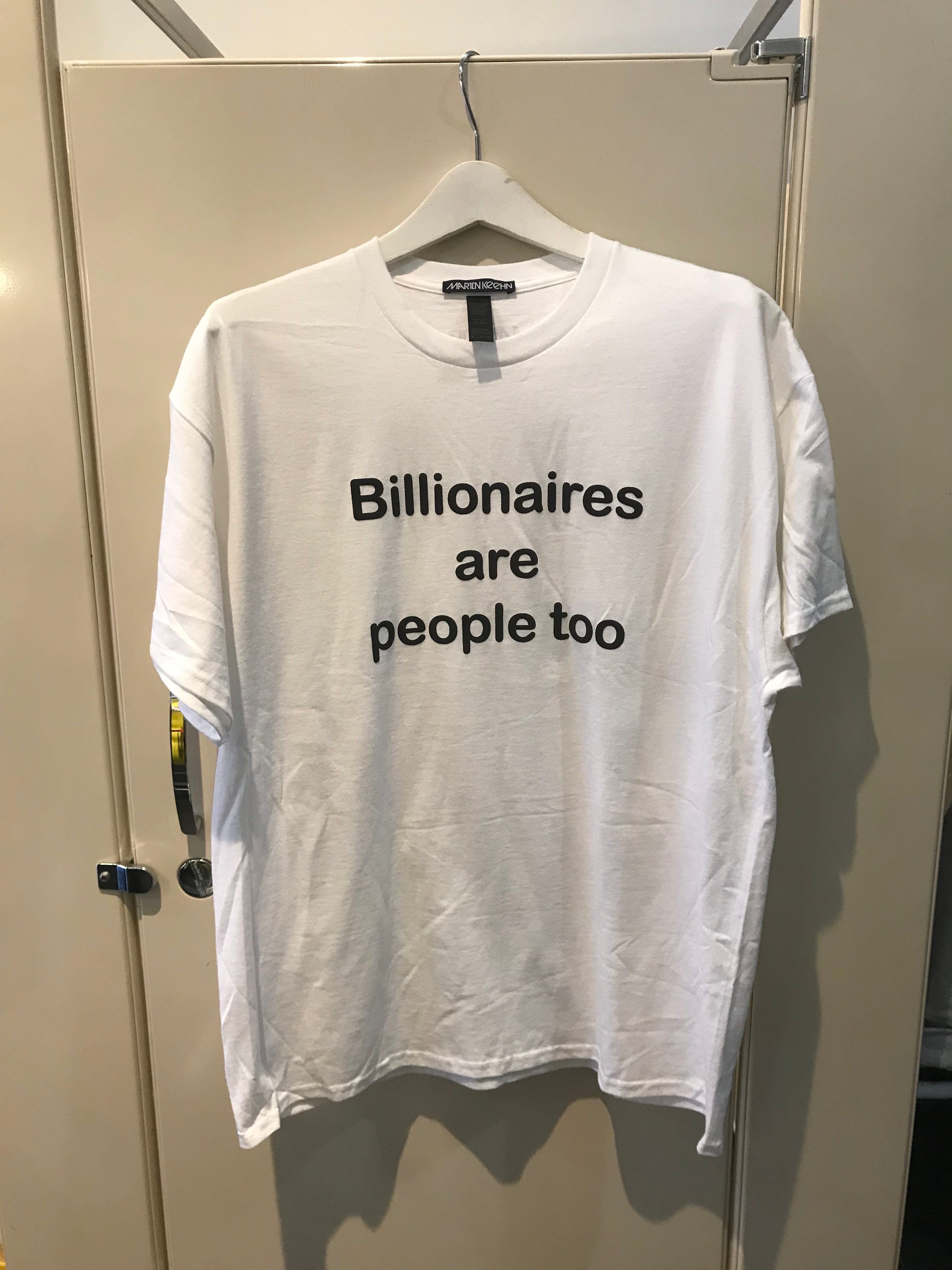 Billionaires Are People Too T-Shirt